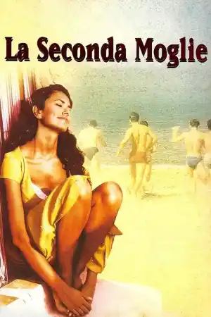 La seconda moglie / The Second Wife