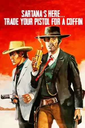 C'e Sartana... vendi la pistola e comprati la bara! / Sartana's Here... Trade Your Pistol for a Coffin