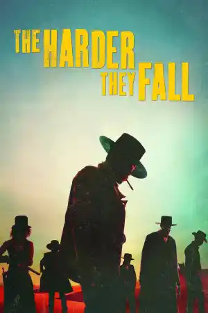 The Harder They Fall