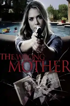 The Wrong Mother / Deadly Devotion