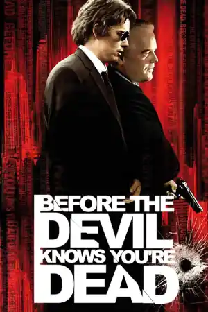 Before The Devil Knows Youre Dead ()