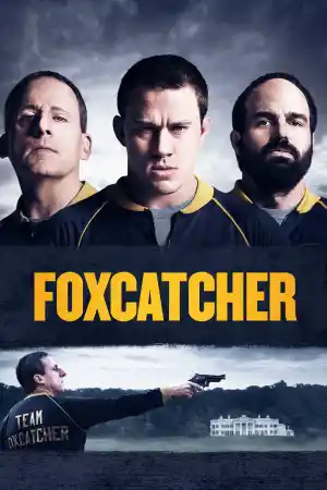 Foxcatcher ()