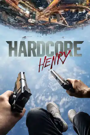 Hardcore Henry ()