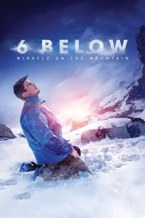 6 Below: Miracle on the Mountain ()
