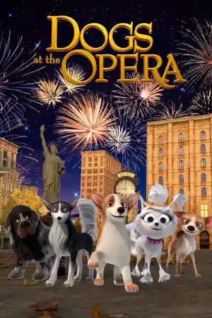 Dogs at the Opera ()