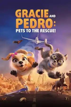 Grace and Pedro: Pets to the Rescue ()