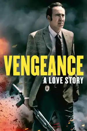 Vengeance: A Love Story ()