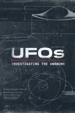 UFOs: Investigating the Unknown S02E01 ()