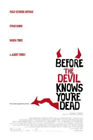 Before the Devil Knows You're Dead ()