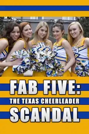 Fab Five: The Texas Cheerleader Scandal ()