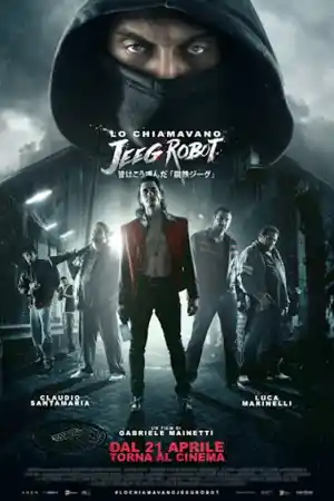 They Call Me Jeeg Robot (2015) онлайн