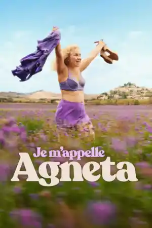 Je m'appelle Agneta (2026) онлайн