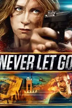 Never Let Go (2015) онлайн