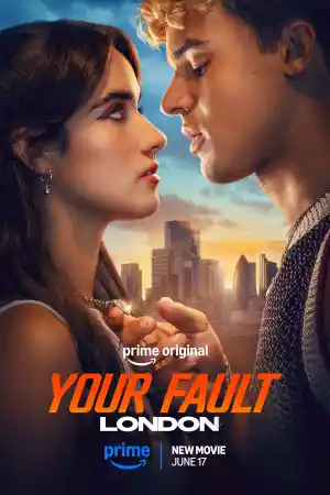 Your Fault: London (2026) онлайн
