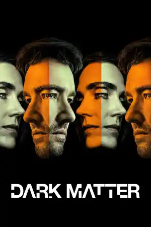 Dark matter - Season 2 Episode 5 (2026) онлайн